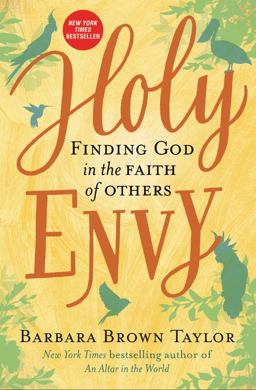 Holy Envy Finding God in the Faith of Others  9780062406569 Front Cover