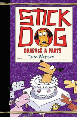 Stick Dog Crashes a Party  9780062410962 Front Cover