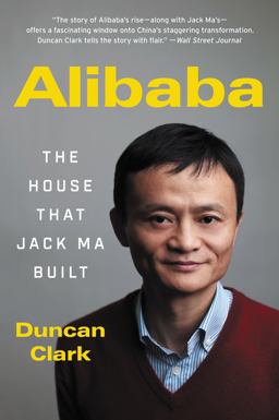 Alibaba: The House That Jack Ma Built  9780062413413 Front Cover