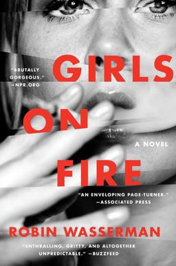 Girls on Fire A Novel  9780062417145 Front Cover