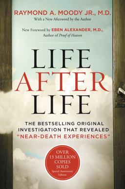 Life after Life The Bestselling Original Investigation That Revealed near-Death Experiences  9780062428905 Front Cover