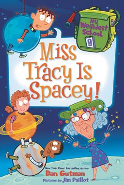 My Weirdest School #9: Miss Tracy Is Spacey!  9780062429360 Front Cover