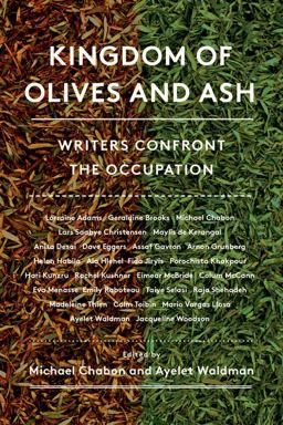 Kingdom of Olives and Ash Writers Confront the Occupation  9780062431783 Front Cover