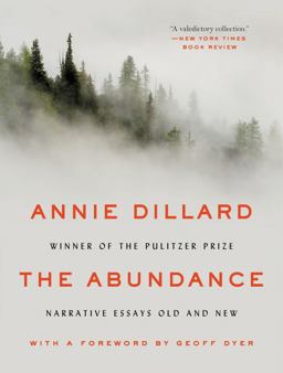 The Abundance: Narrative Essays Old and New  9780062432964 Front Cover
