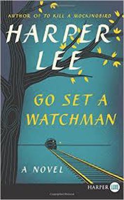 Go Set a Watchman:  9780062433657 Front Cover