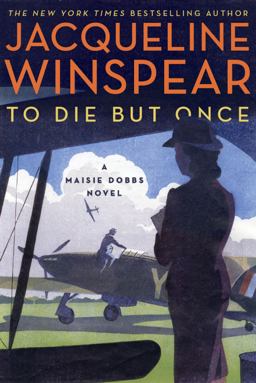 To Die but Once A Maisie Dobbs Novel  9780062436634 Front Cover