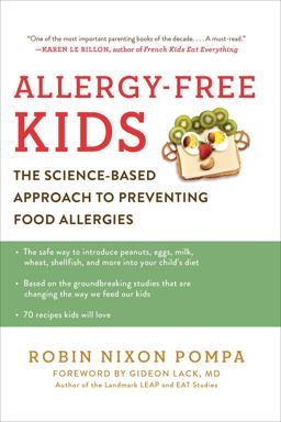Allergy-Free Kids The Science-Based Approach to Preventing Food Allergies  9780062440709 Front Cover