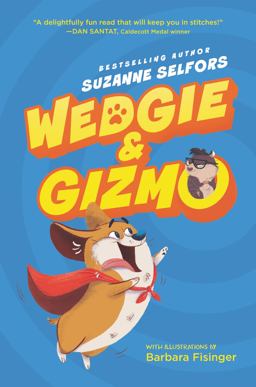 Wedgie and Gizmo Wedgie and Gizmo