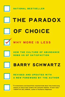 Paradox of Choice Why More Is Less  9780062449924 Front Cover
