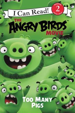 The Angry Birds Movie: Too Many Pigs The Angry Birds Movie: Too Many Pigs