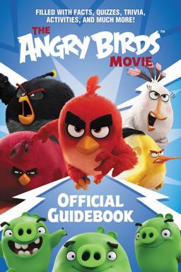 The Angry Birds Movie Official Guidebook The Angry Birds Movie Official Guidebook