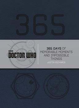 Doctor Who: 365 Days of Memorable Moments and Impossible Things
