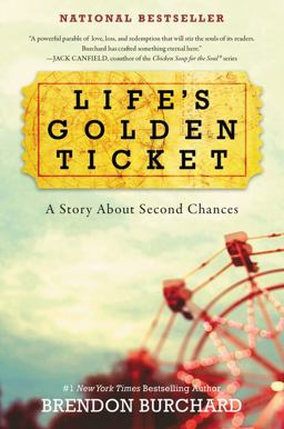 Life's Golden Ticket A Story about Second Chances  9780062456472 Front Cover