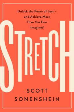 Stretch Unlock the Power of Less -And Achieve More Than You Ever Imagined  9780062457226 Front Cover
