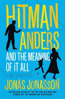 Hitman Anders and the Meaning of It All  9780062458179 Front Cover