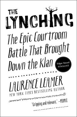 Lynching The Epic Courtroom Battle That Brought down the Klan  9780062458360 Front Cover
