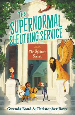 The Supernormal Sleuthing Service #2: the Sphinx's Secret