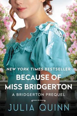 Because of Miss Bridgerton Because of Miss Bridgerton