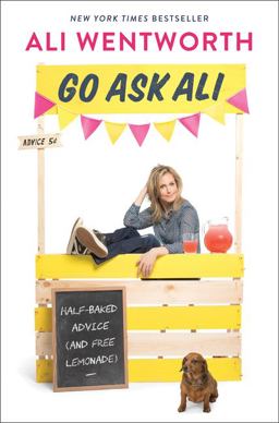 Go Ask Ali Half-Baked Advice (and Free Lemonade)  9780062466013 Front Cover