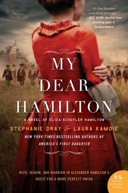 My Dear Hamilton A Novel of Eliza Schuyler Hamilton  9780062466167 Front Cover