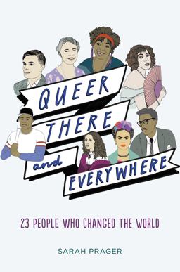 Queer, There, and Everywhere Queer, There, and Everywhere