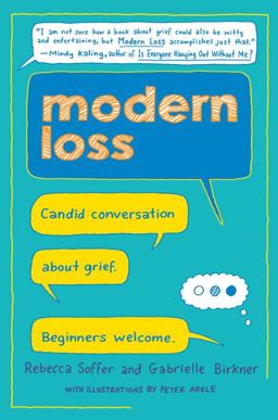 Modern Loss Candid Conversation about Grief. Beginners Welcome  9780062499189 Front Cover
