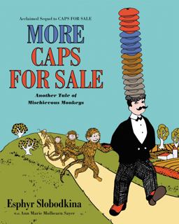 More Caps for Sale: Another Tale of Mischievous Monkeys  9780062499578 Front Cover