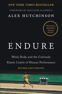 Endure Mind, Body, and the Curiously Elastic Limits of Human Performance  9780062499981 Front Cover