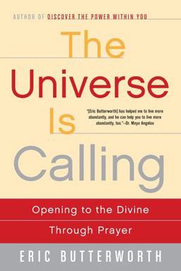 Universe Is Calling Opening to the Divine Through Prayer  9780062500946 Front Cover