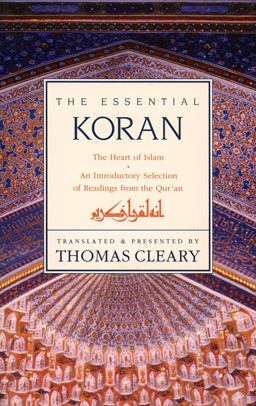 Essential Koran The Heart of Islam  9780062501981 Front Cover