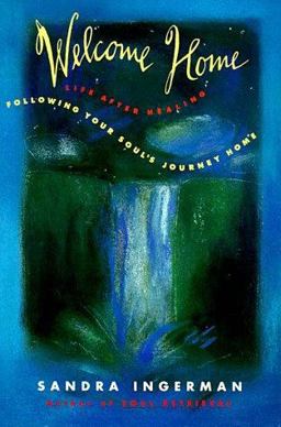 Welcome Home Following Your Soul's Journey Home  9780062502674 Front Cover