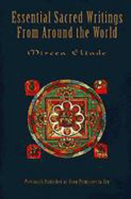 Essential Sacred Writings from Around the World A Thematic Sourcebook on the History of Religions  9780062503046 Front Cover