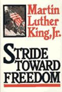 Stride Toward Freedom The Montgomery Story  9780062504906 Front Cover