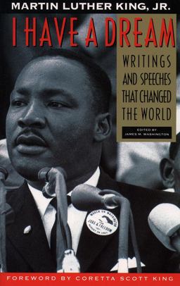 I Have a Dream - Special Anniversary Edition Writings and Speeches That Changed the World 75th 9780062505521 Front Cover