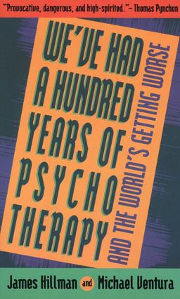 We've Had 100 Yrs Psychotherapy  9780062506610 Front Cover