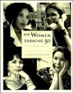 On Women Turning Fifty Celebrating Mid-Life Discoveries  9780062507310 Front Cover