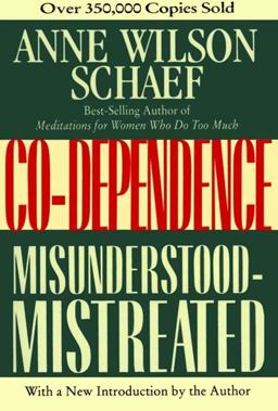 Co-Dependence Misunderstood--Mistreated  9780062507693 Front Cover