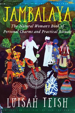 Jambalaya The Natural Woman's Book of Personal Charms and Practical Rituals  9780062508591 Front Cover