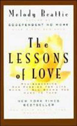 Lessons of Love Rediscovering Our Passion for Live When It All Seems Too Hard to Take  9780062510785 Front Cover
