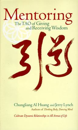 Mentoring The Tao of Giving and Receiving Wisdom  9780062512505 Front Cover