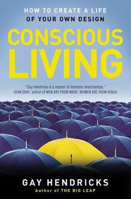 Conscious Living How to Create a Life of Your Own Design  9780062514875 Front Cover