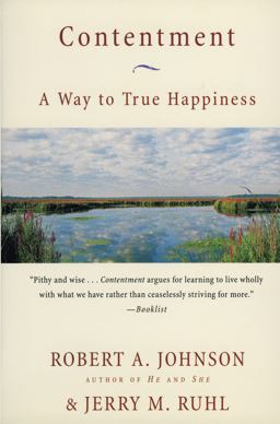 Contentment a Way to True Happiness A Way to True Happiness  9780062515933 Front Cover