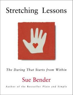 Stretching Lessons The Daring That Starts from Within  9780062516824 Front Cover
