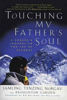 Touching My Father's Soul A Sherpa's Journey to the Top of Everest  9780062516886 Front Cover