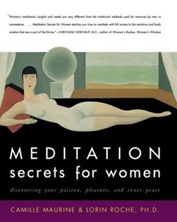 Meditation Secrets for Women Discovering Your Passion, Pleasure, and Inn Er Peace  9780062516978 Front Cover