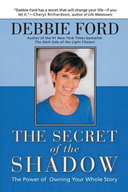 Secret of the Shadow The Power of Owning Your Story  9780062517838 Front Cover