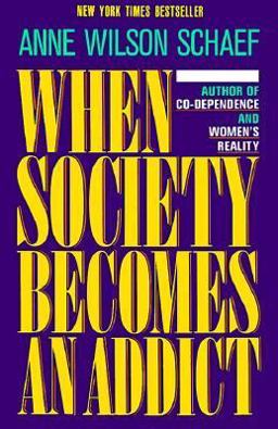 When Society Becomes an Addict  9780062548542 Front Cover