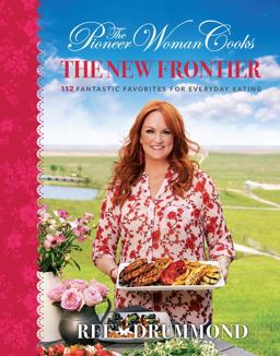 The Pioneer Woman Cooks--The New Frontier