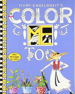 Mary Engelbreit's Color ME Too Coloring Book Coloring Book for Adults and Kids to Share  9780062562586 Front Cover