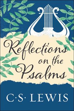 Reflections on the Psalms  9780062565488 Front Cover